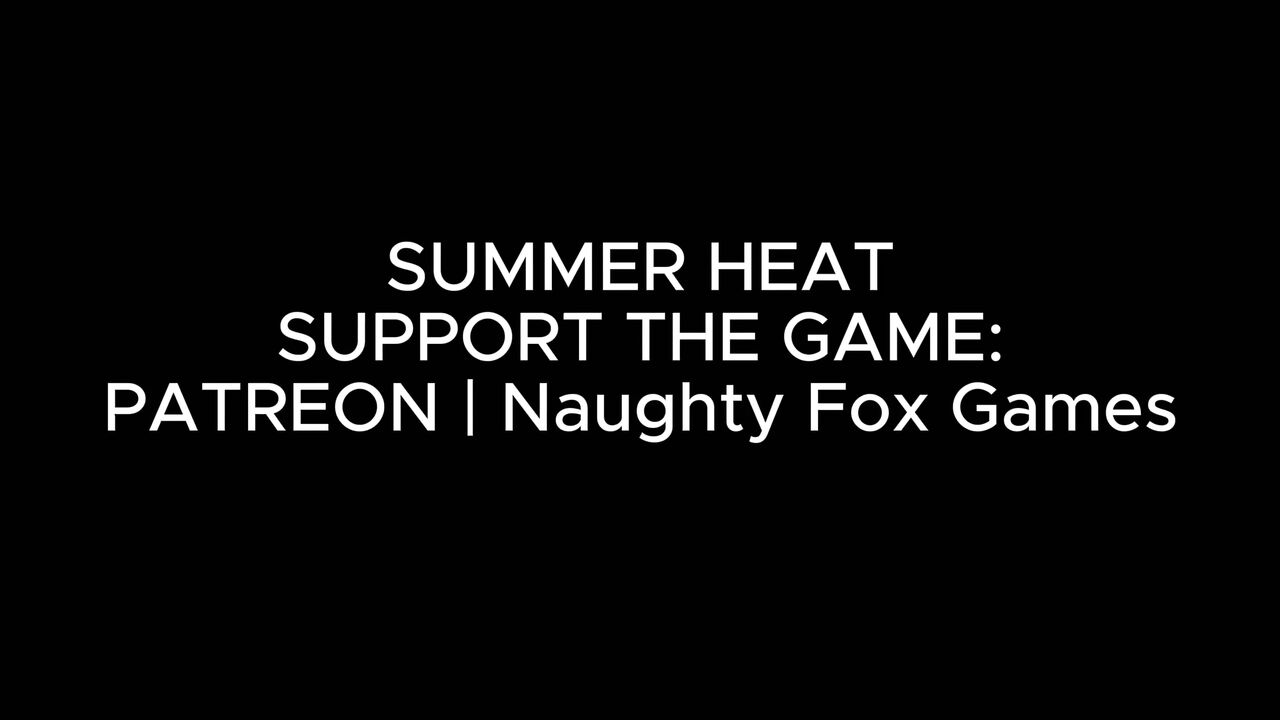 Summer Heat Part 10 - by Naughty Fox Games