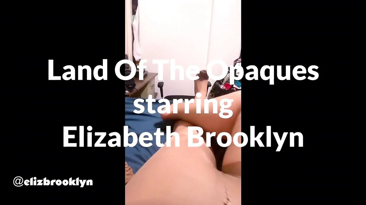 Land of the opaques - starring Elizabeth Brooklyn