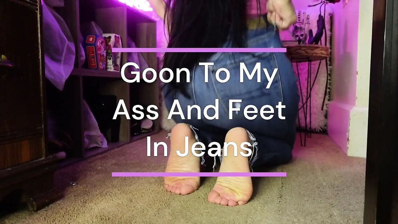 Ass, Jeans, Feet and Control