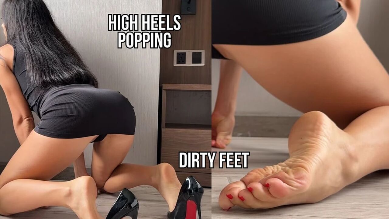 High Heels Popping, Dirty Feet