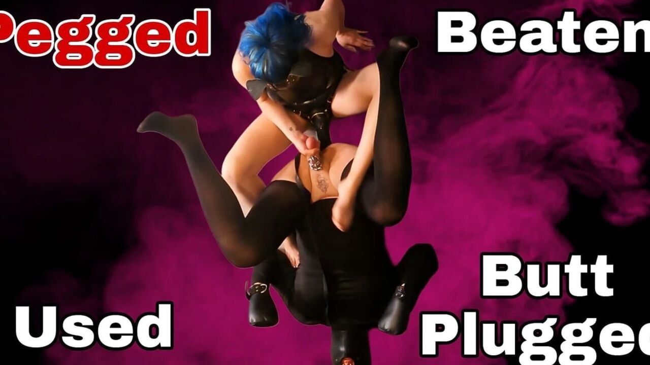 Pegged, Used, Beaten & Butt Plugged - Anal Pegging