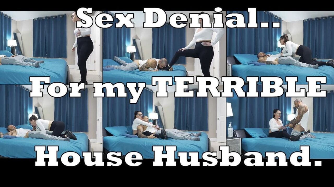 Sex Denial for the Bad House Husband