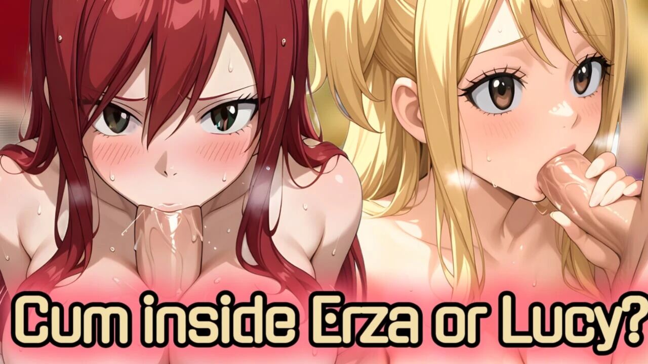 Lucy Heartfilia helps Erza Scarlet to get passion for the sex (JOI)