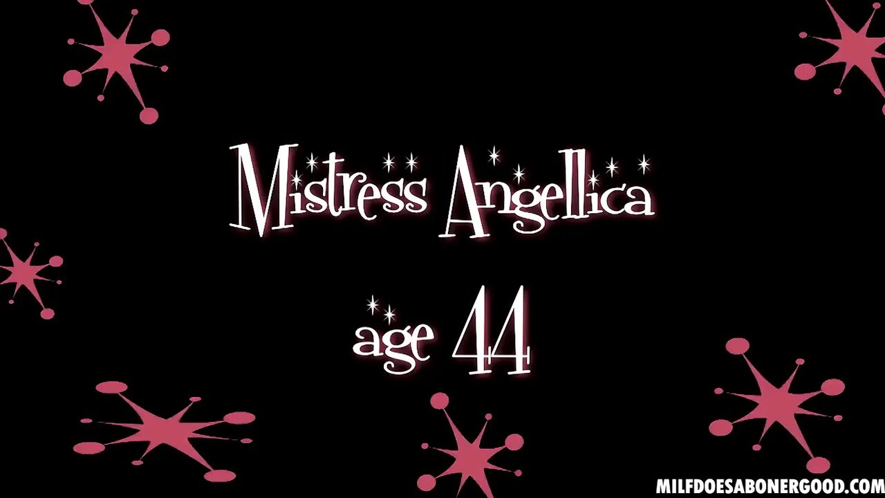 Movie From Mistress Angellica of MILF Does a Boner Good
