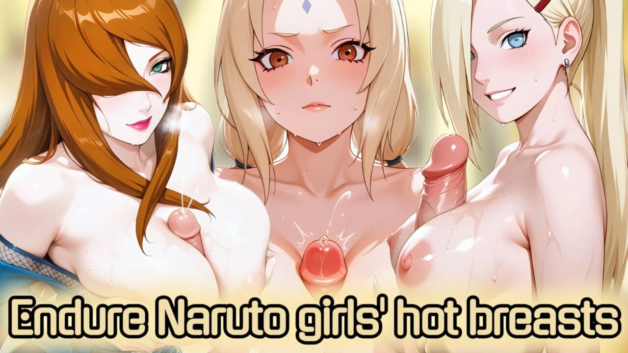 Pass through a tough Naruto girls' breasts examination (JOI)