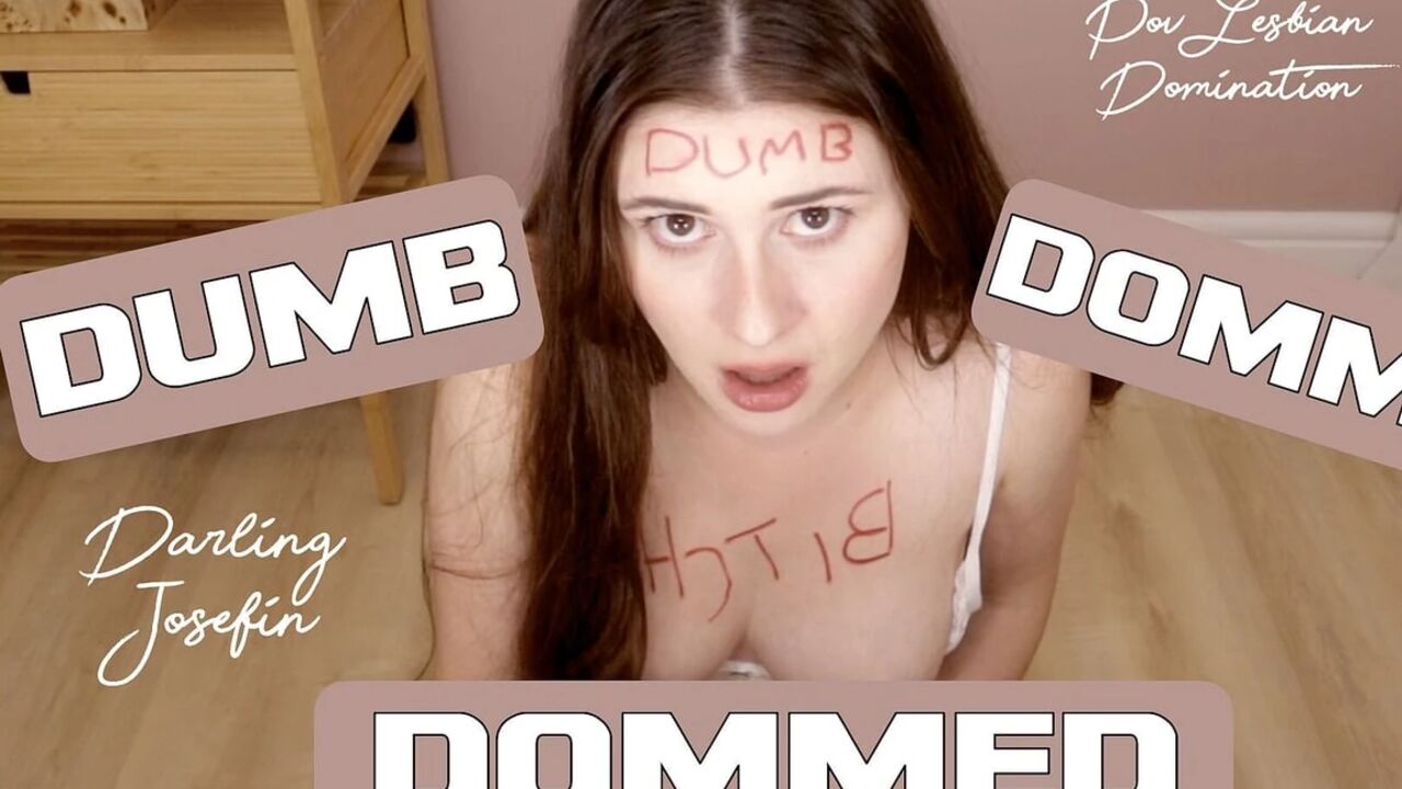 Dumb Domme Dommed