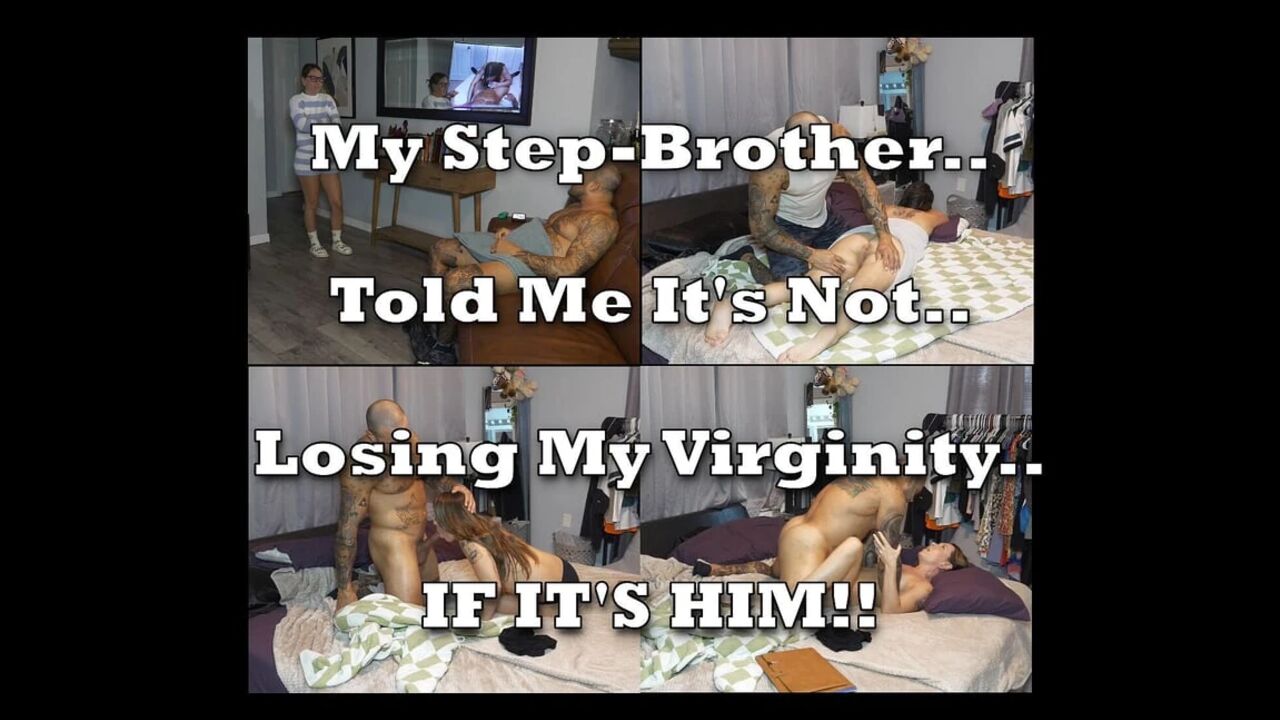 My Step-brother Told Me It's Not Losing My Virginity if It's Him