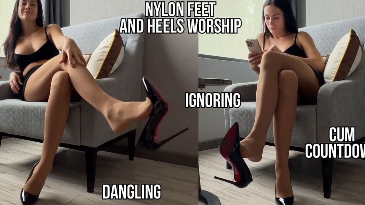 Worship My Heels While I Ignore You in Nylons