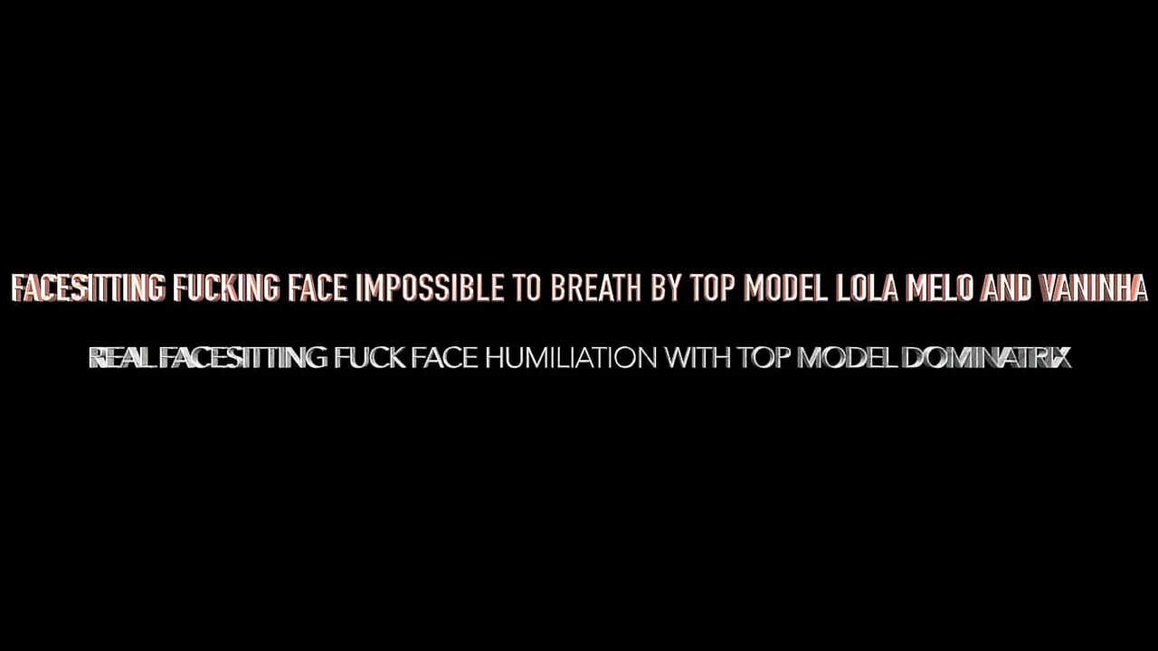 Face sitting - Fucking impossible to breath - Leila Melo and Vaninha