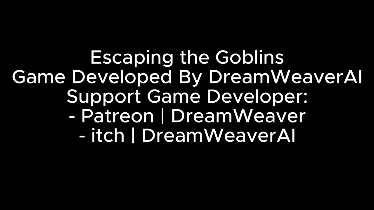 Escaping the Goblins (part 01) - by Dreamweaverai