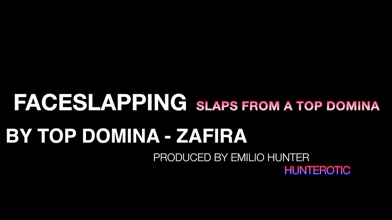 Faceslapping - I will destroy your sweet face with my power slaps slaps by top domina Zafira