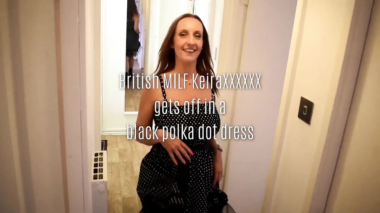 British MILF Keira_xxxxxx Gets off in a Black Polka Dot Dress