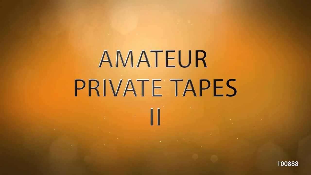 Amateur Private Tapes 2