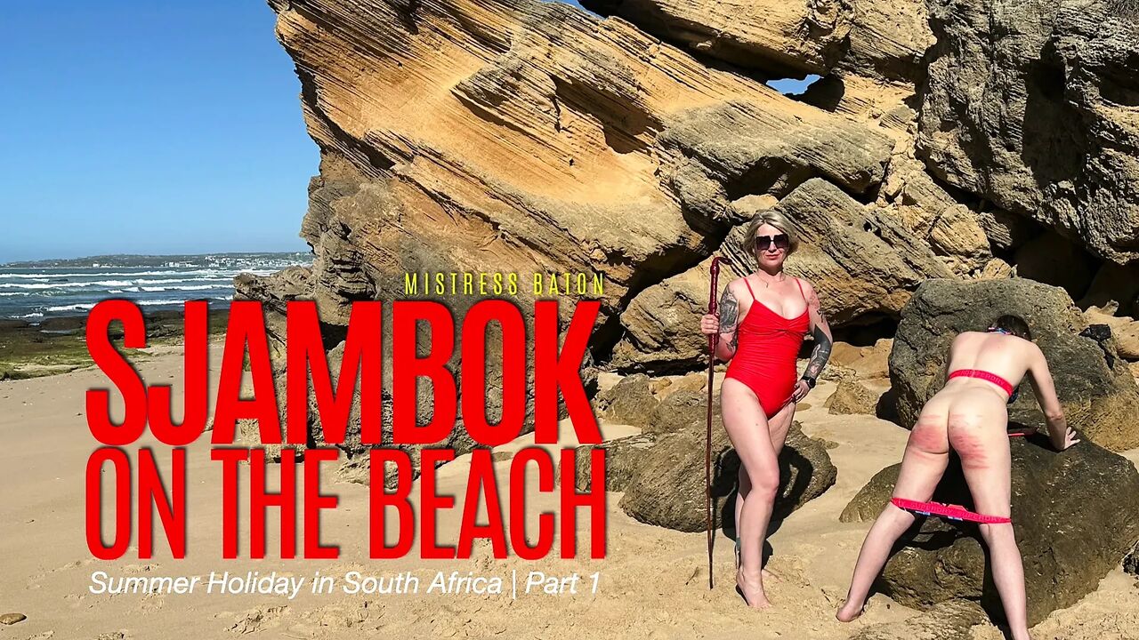 Sjambok on the Beach. Summer Holiday in South Africa Part 1