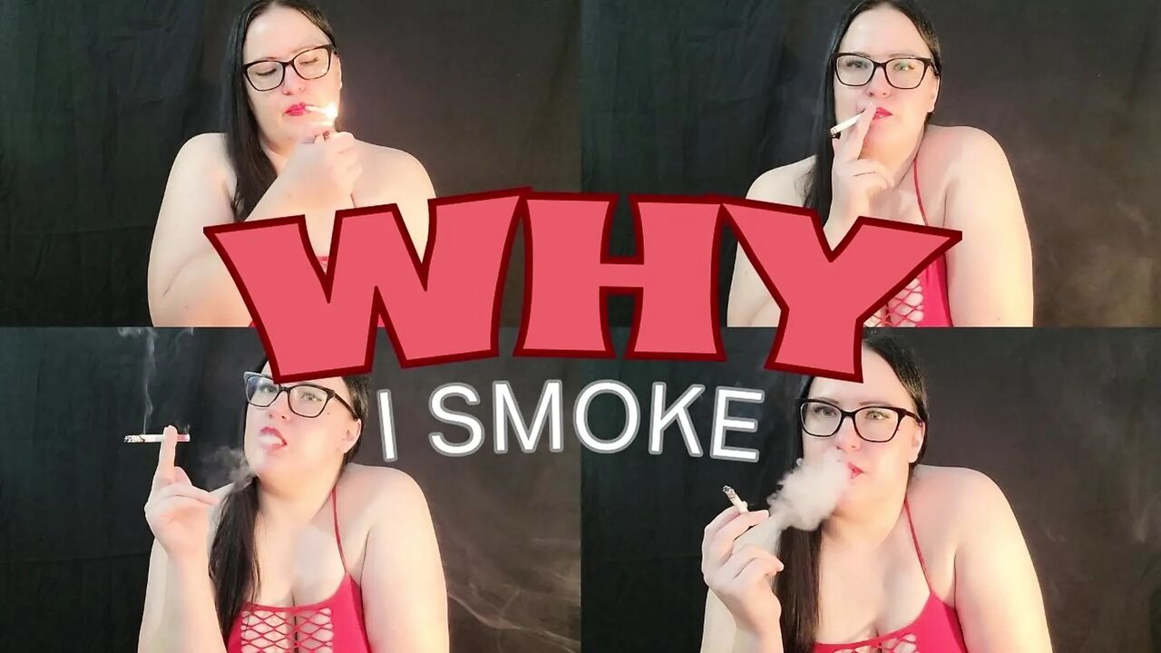 Why I Smoke