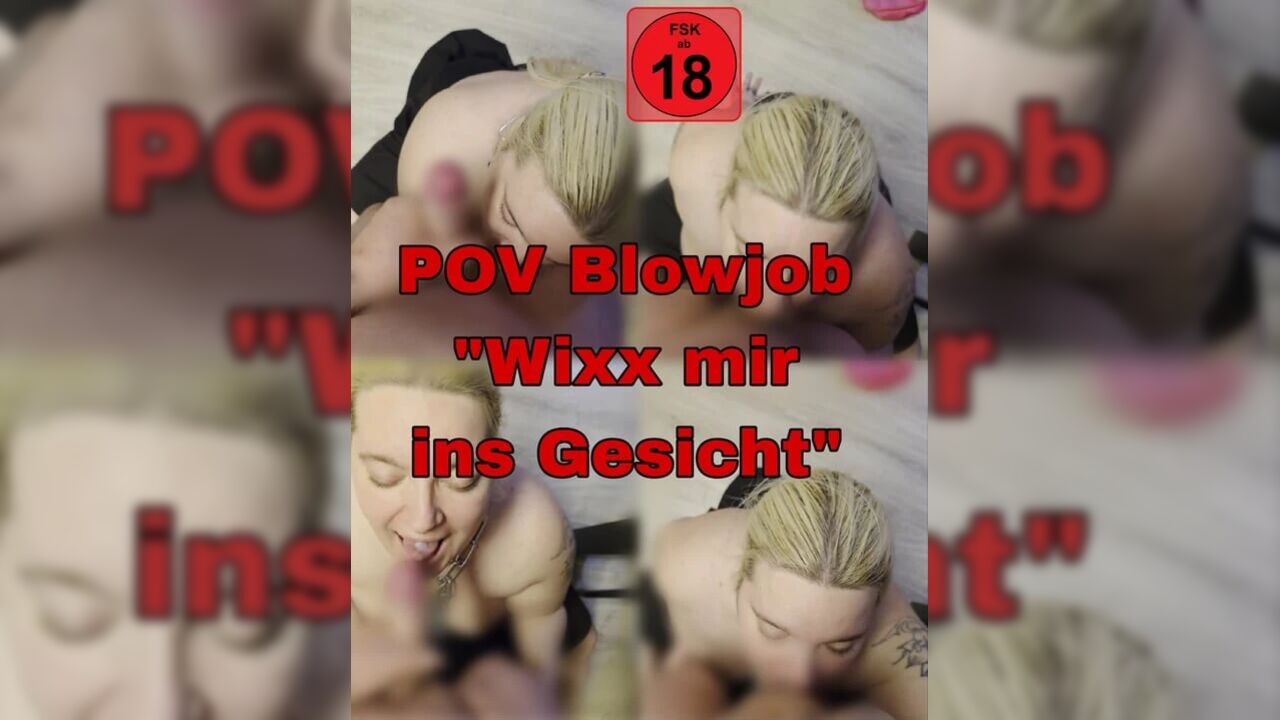 POV Blowjob "Wixx in my face"