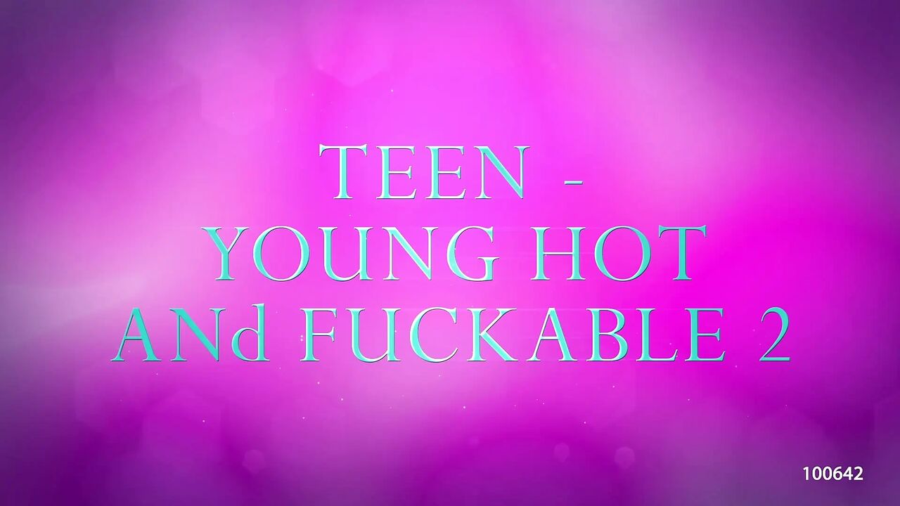 Teen Young Hot and Fuckable