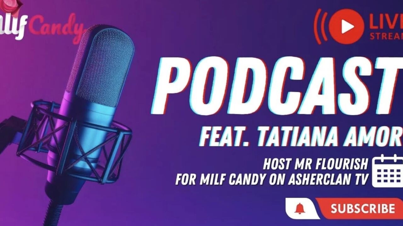 Milfcandy Podcast with Adult Content Creator Tatiana Amor