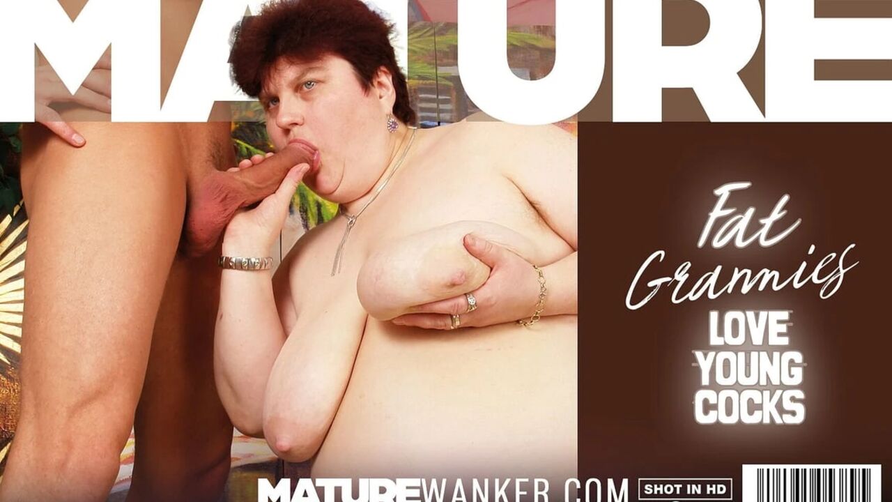 Fat Grannies Love Young Cocks