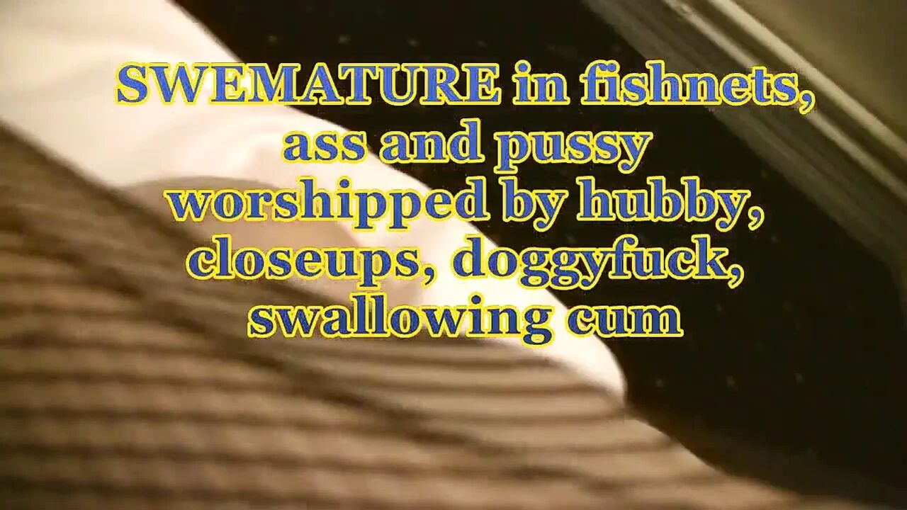 Swemature in fishnet stockings pussy and anal worship with close-ups cum squirt in mouth, swallowing.