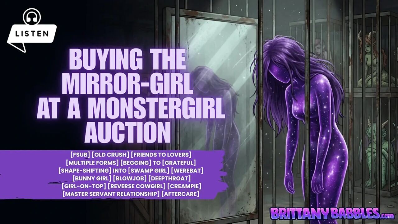 Buying the Mirror-girl at a Monstergirl Auction