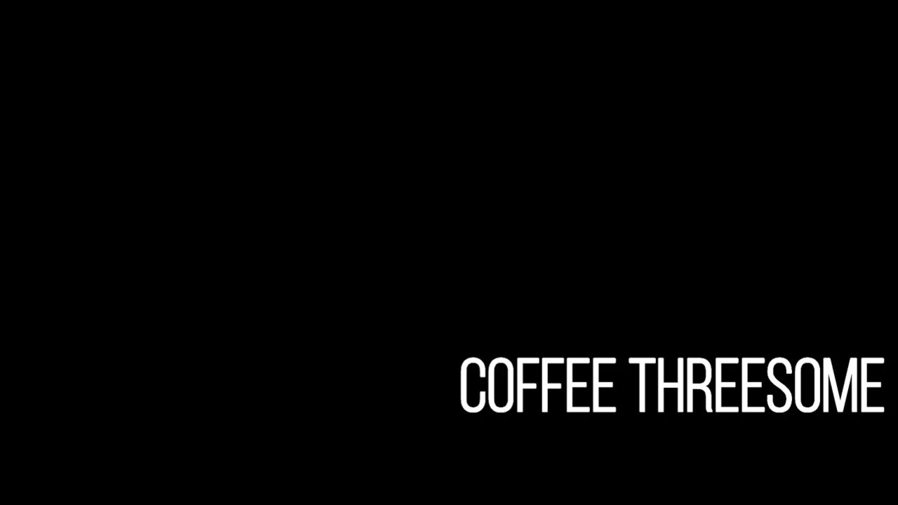 Fa Fiona and the Coffee Threesome