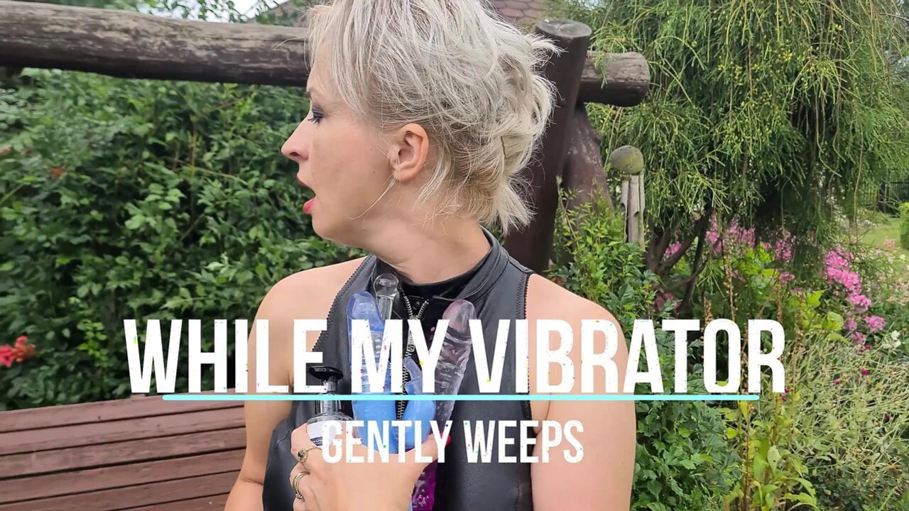 While My Vibrator Gently Weeps - Part 1