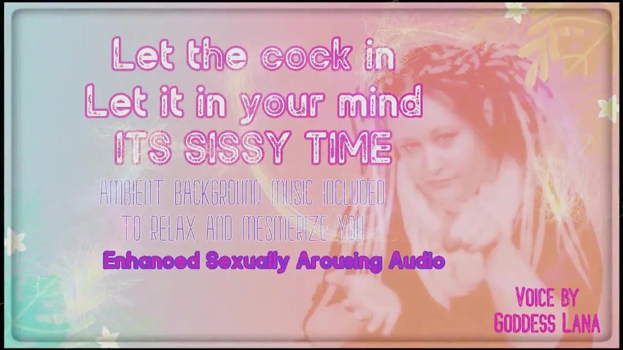 AUDIO ONLY - Let the cock in let it in your mind its sissy time