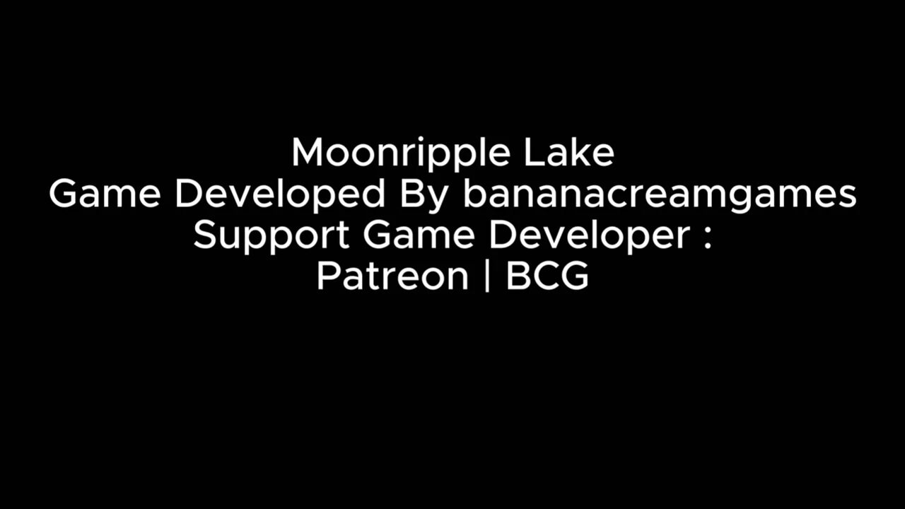 Moonripple Lake Part 06 - by Bananacreamgames