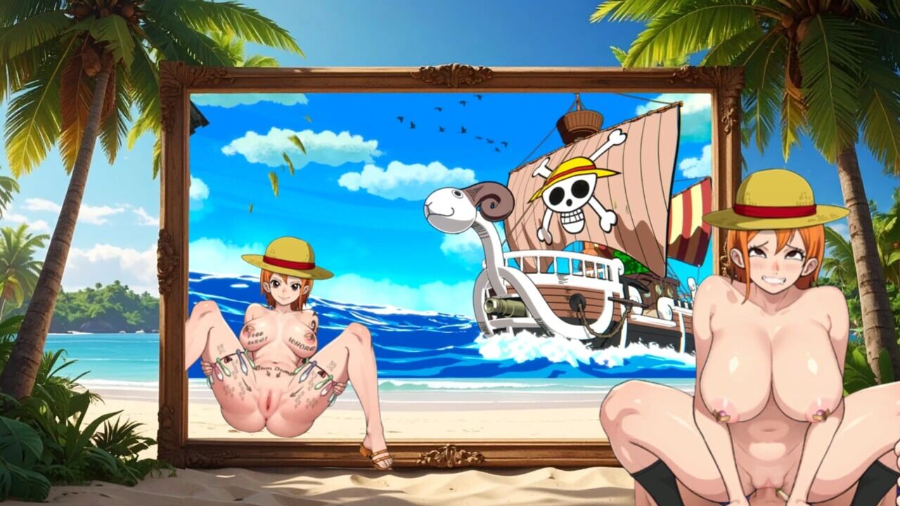 the WHORE of the SEAS from ONE PIECE. Nami the pirate