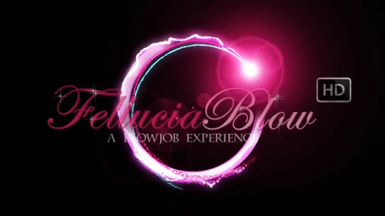 Fellucia Blow HD: the Big Bang (hd)
