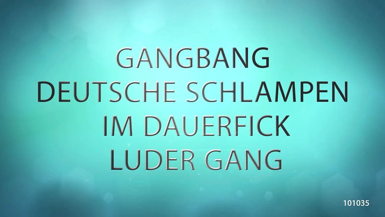 Gangbang German Sluts in Continuous Fuck