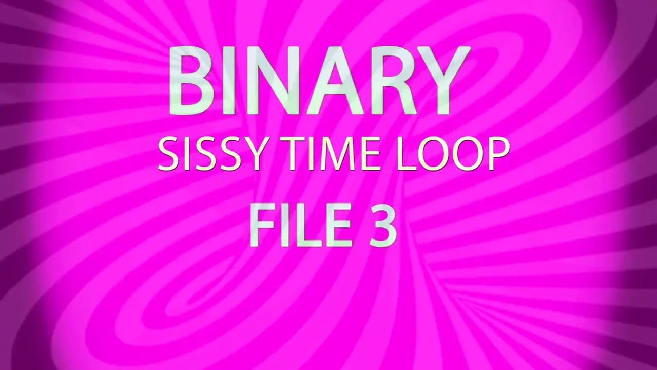 AUDIO ONLY - Binary sissy time loop file 3