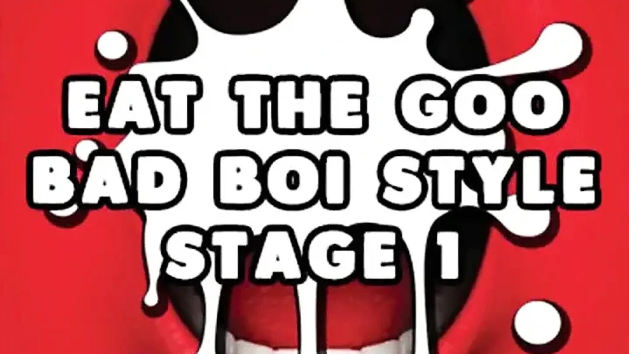 AUDIO ONLY - Eat the goo bad boi style, stage 1