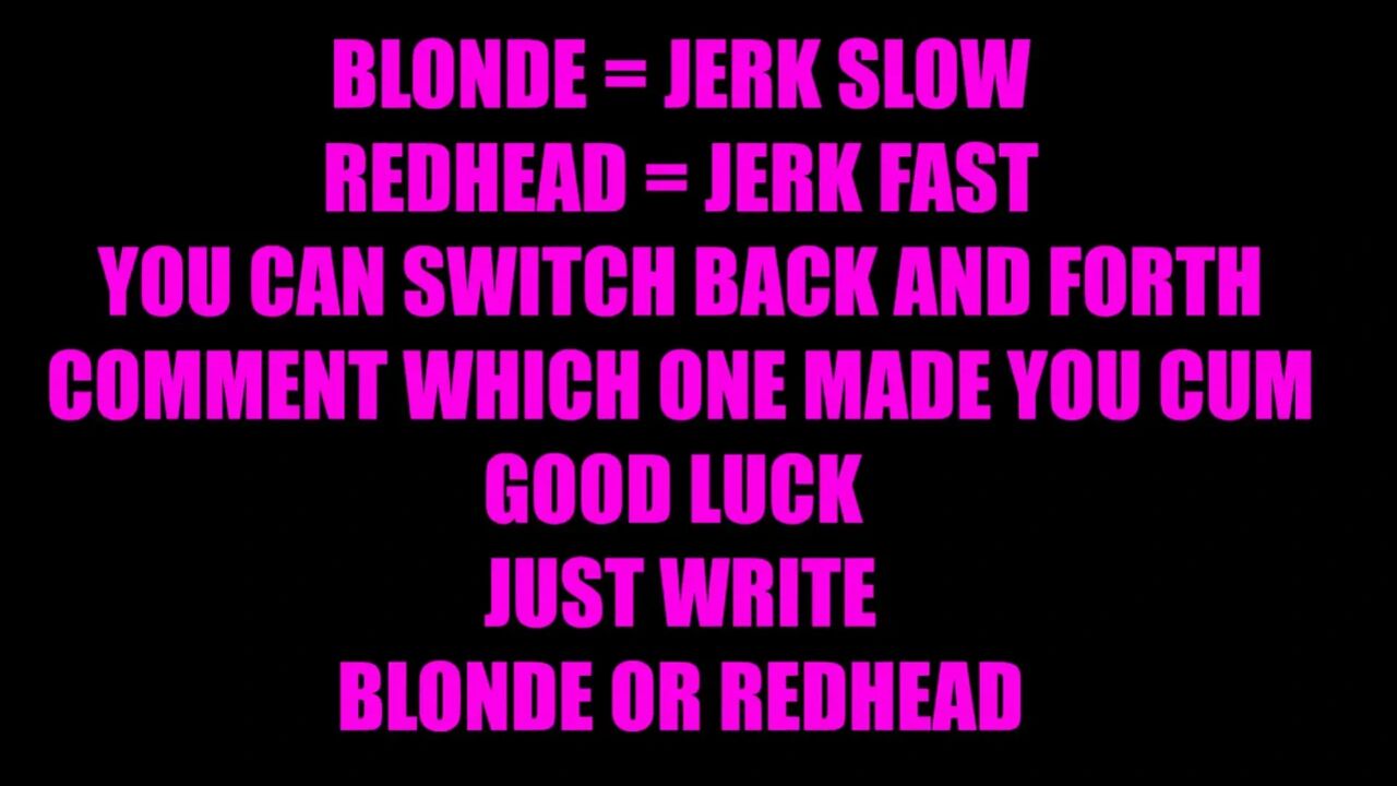 Comment which one made you cum blonde or redhead straight version