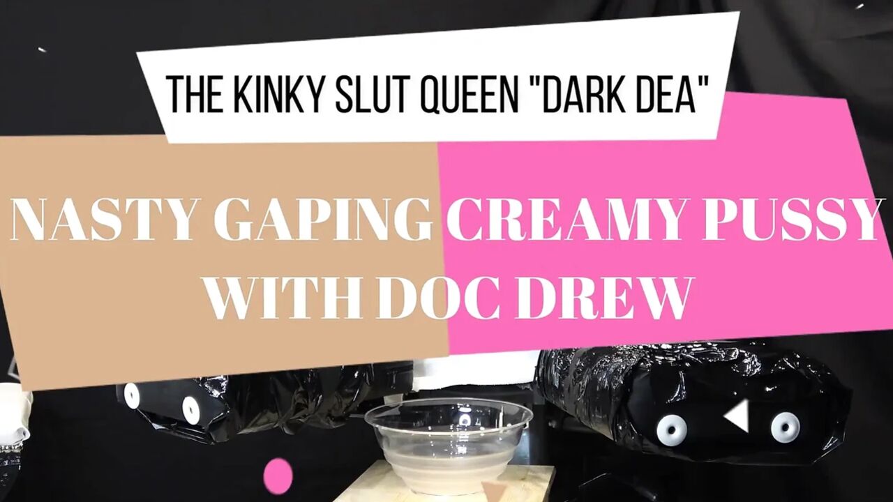 The Kinky Slut Queen "dark Dea" Fucked,fisted and Pissed Her Nasty Creamy Pussy (extreme) Part.1