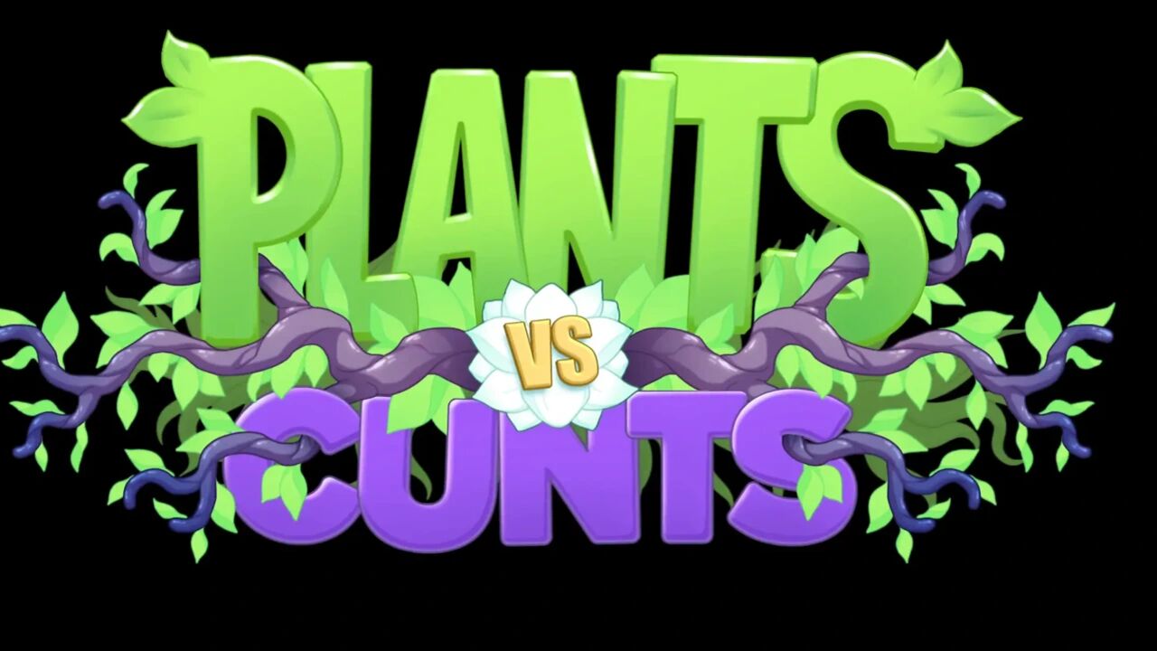 Plants Vs Cunts Vol 10