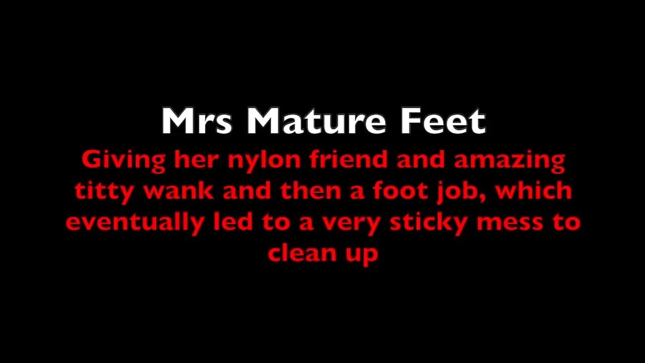 Mrs Mature Feet Gives a Witty Wank and a Footjob 411