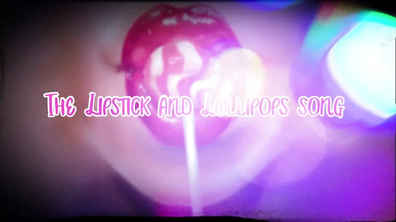 AUDIO ONLY - The lipstick and lollipops song