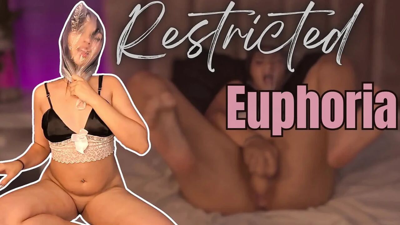 Restricted Euphoria