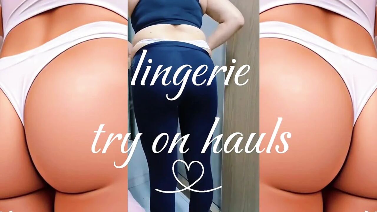 Lingerie try on hauls