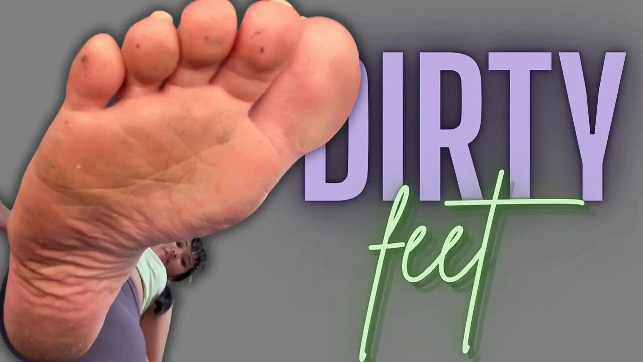 Dirty Feet