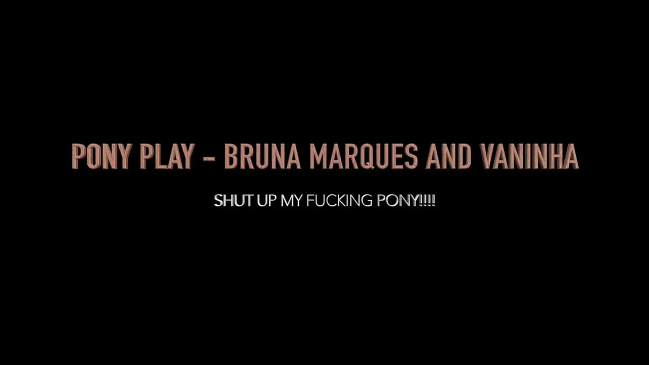 Pony Play and extreme hold back by Bruna Marques and Vaninha