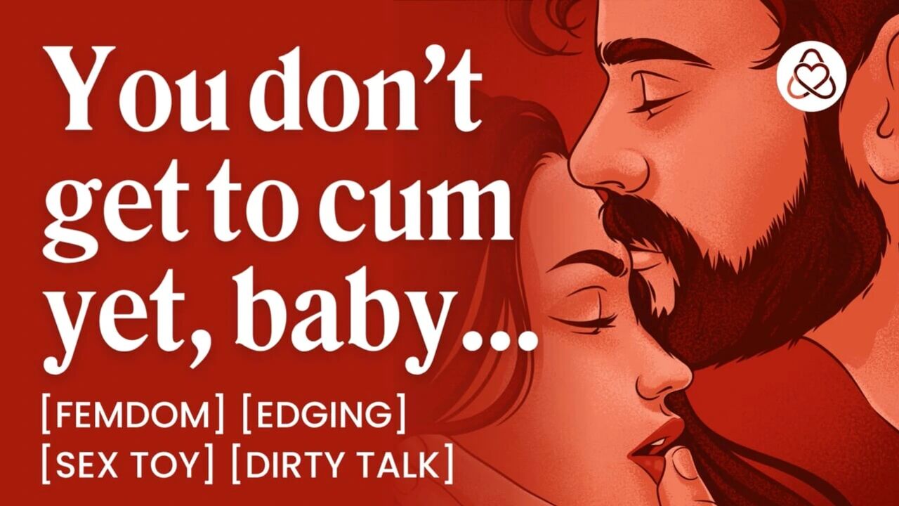 ASMR Audio Porn: Dominant Girlfriend Edges Her Submissive Boyfriend – Teasing & Dirty Talk – Erotic Audio Roleplay for Women