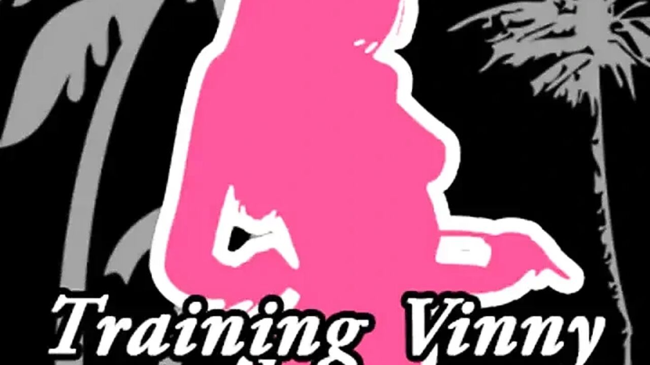 Training Vinny to Become a Sissy Gay