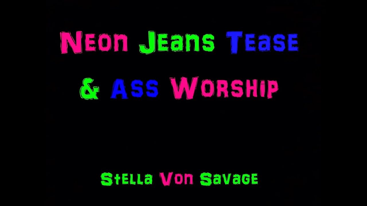 Neon Jeans Tease & Ass Worship