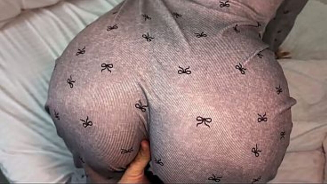 My stepmom's huge butt really stands out in those pajamas