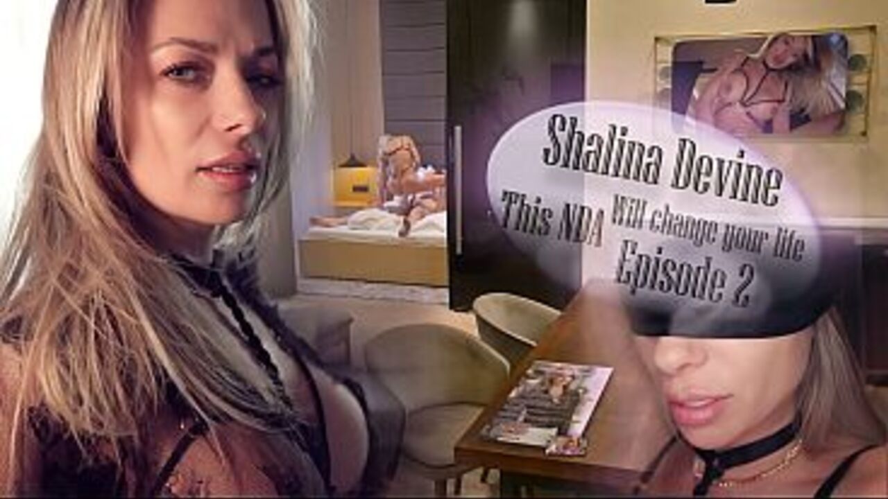 SHALINA DEVINE - This NDA will change your life / Episode 2 *FREE*